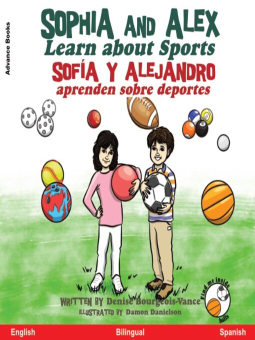 Title details for Sophia and Alex Learn About Sports / Sofía y Alejandro aprenden sobre deportes by Denise Bourgeois-Vance - Available